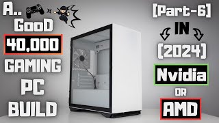 Best Gaming PC Under 40000 UrduHindi Pakistan  Custom amp PreBuild  2024 [upl. by Ljoka]