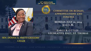 07222024  Committee on Budget Appropriations and Finance [upl. by Shah]