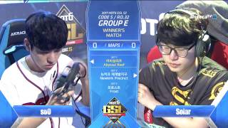 2017 GSL Season 2Code S Ro32 Group E Match3 soO vs Solar [upl. by Chaudoin]