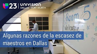 Algunas de las razones de la escasez de maestros en Dallas salarios bajos y malos tratos [upl. by Lehrer222]