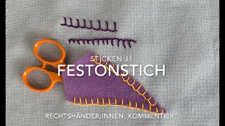 Sticken J1  FestonLangettenstich für Rechtshänderinnen kommentiert [upl. by Leunammi]