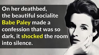 Babe Paley Was Beautiful And Damaged [upl. by Sheeran]