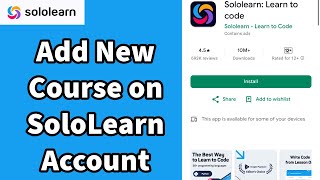 How to Add a New Course on SoloLearn App Insert a New Course on SoloLearn App on Android 2024 [upl. by Gunar]