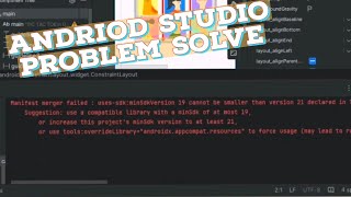 Manifest minsdk version at most 16 is atleast Version 19  Android Studio Versions Manifest problem [upl. by Lramaj]