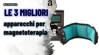 ➤ Le 3 migliori apparecchi per magnetoterapia ✓ [upl. by Stanwin]