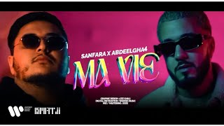 Sanfara Ft Abdeelgha4  Ma Vie Official Music Video [upl. by Odette]