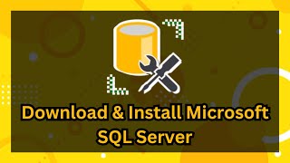 Download amp Install Microsoft SQL Server 2024 Complete Guide to SQL Server amp SSMS [upl. by Buller637]