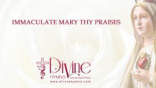 Immaculate Mary Thy Praises Song Lyrics  Marian Hymns  Divine Hymns [upl. by Sherburne]