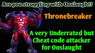 A Cheat Code for Onslaught boss Thronebreaker Cavalier MCOC [upl. by Yenalem]