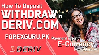 How To Do Deposit And Withdraw In Deriv Broker  ForexGuruPk [upl. by Annas]