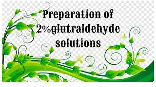 Preparation of 2 gluteraldehyde solution [upl. by Ttebroc421]