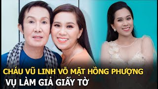 Cháu Vũ Linh vỗ mặt Hồng Phượng vụ làm giả giấy tờ [upl. by Euqnom237]