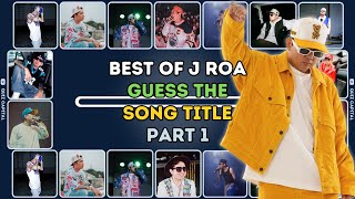 Best Of JRoa  Guess The Song Title  Part 1 🎶  Oks Lang Sige Padayon Larawan Taguan Woah 🎵🎤🔥 [upl. by Madison]