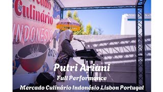 Putri Ariani Full Performance  Mercado Culinário Indonésio Lisbon Portugal 2024 [upl. by Aitel]