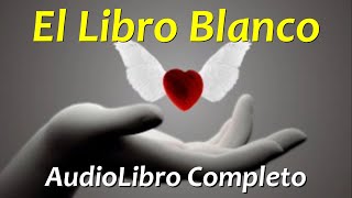 El Libro Blanco RAMTHA  Audiolibro Completo [upl. by Lehcim]