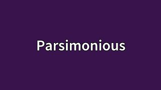 Parsimonious Meaning [upl. by Artemed]