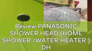 Review PANASONIC SHOWER HEAD HOME SHOWER WATER HEATER  DH3JL3 DH3RL1 [upl. by Byers]