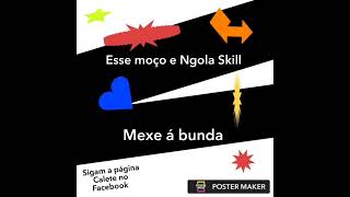 Esse moço e Ngola Skill Mexe á bundaSigam a página Calete disponível no facebookmp3 [upl. by Johanan]