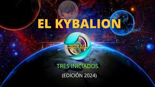 💡🧠¡EL KYBALION 3 INICIADOS💡🧠 de Hermes Trismegisto audiolibro completo español Voz Humana 2024 [upl. by Llenahc]