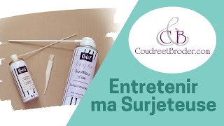 Entretenir sa surjeteuse avec coudreetbrodercom [upl. by Dleifxam]