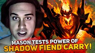 MASON TESTS POWER OF SHADOW FIEND CARRY [upl. by Dede824]