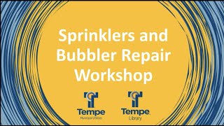 Sprinkler Bubbler Workshop [upl. by Clotilda]