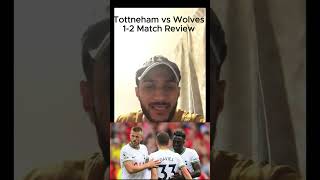 Tottenham vs Wolves Match review 12 [upl. by Airekahs]