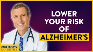 How to Lower Risk of Alzheimers Disease  Is Alzheimers Type 3 Diabetes  Mastering Diabetes [upl. by Lanrev62]