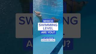 Which Swimming Level Are You [upl. by Wootan880]