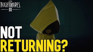 SIX WILL NOT BE IN LITTLE NIGHTMARES III  Little Nighmares III Video [upl. by Freed]