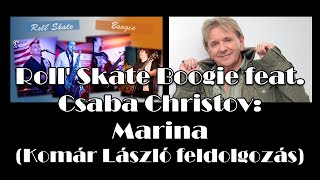 Roll Skate Boogie feat Csaba Christov  Marina [upl. by Afaw969]