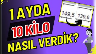 1 AYDA 10 KİLO NASIL VERDİK [upl. by Cos]