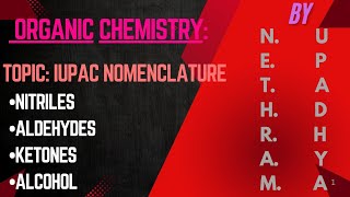 ORGANIC CHEMISTRY TOPIC IUPAC NOMENCLATURE quotNITRILES ALDEHYDES KETONES ALCOHOLquot [upl. by Eidur704]