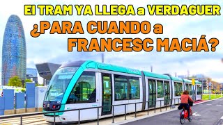 🚉El TRANVÍA por la DIAGONAL Podría Llegar a FRANCESC MACIÁ en 2028 🚉 Tramo Verdaguer Barcelona [upl. by Sivle3]