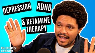 Trevor Noah on Depression ADHD amp Ketamine Therapy [upl. by Hankins]