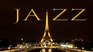 Paris JAZZ  Smooth Night Sax JAZZ Romantic Exquisite Smooth JAZZ [upl. by Peria]