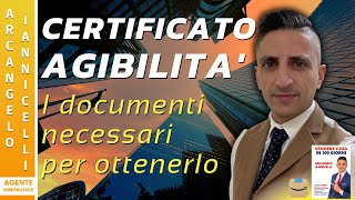 CERTIFICATO AGIBILITA I documenti necessari per ottenerlo [upl. by Odrahcir]