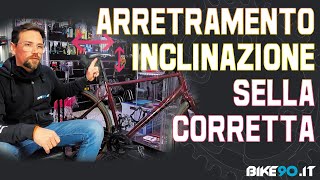 Come trovare arretramento e inclinazione sella bici corretta [upl. by Oiluj392]