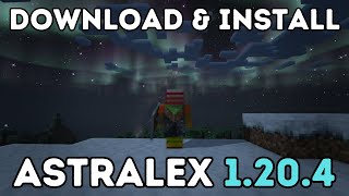 How To Download amp Install Astralex Shaders In Minecraft 1204 [upl. by Nylsirhc]