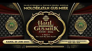 LIVE HAUL EXCLUSIVE GUS MIEK XXXII  2024 amp HAUL Ibu Nyai Hj lilik Suyati  KAMIS  20 JUNI 2024 [upl. by Ardnael572]