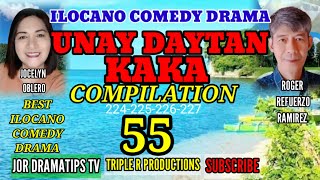 COMPILATION55 UNAY DAYTAN KAKA unaydaytankaka ilocanocomedydrama pagkakatawaan jordramatipstv [upl. by Avivah]