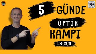 5 GÜNDE OPTİK KAMPI TYT FİZİK KAMPI FİZİK KAMPI FİZİKLE BARIŞ 4GÜN OPTİK KONU ANLATIMI VE SORU [upl. by Anerol616]