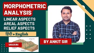 L01  Morphometric Analysis आकारमितीय विश्लेषण The Linear Areal Relief Aspect  JRF  By Ankit Sir [upl. by Greff]