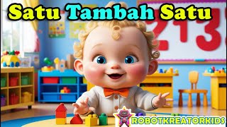 LAGU SATU TAMBAH SATU  LAGU ANAK BATITA DAN BALITA  LAGU EDUKASI ANAK  LAGU ANAK TK DAN PAUD [upl. by Oemor]