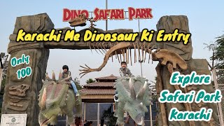 Dino Safari Park Explore  New Safari Park Karachi  Zipline  Safari Jambo Jump 2024 [upl. by Hennessey874]