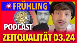 VIDEOPODCAST ZUR JETZIGEN ZEITQUALITÄT ZUM FRÜHLINGSANFANG 23032024  ENMANUEL VON ZEHNSTERN [upl. by Attenreb]