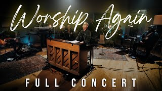 Worship Again with Don Moen Live Concert Full Version [upl. by Yanaton]