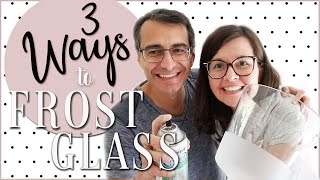 How to Frost Glass  3 DIY Tutorials  Use a Cricut to cut vinyl frosted spray paint cream etch [upl. by Notserp]