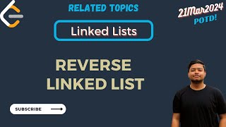 Leetcode 206 Reverse Linked List  Linked List  POTD 21Mar2024 [upl. by Leasia]