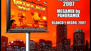 Ibiza Mix 2007  Megamix [upl. by Eilrahs925]